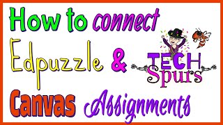 How to Connect Edpuzzle and Canvas Tutorial