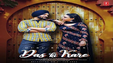 DAS KI KARE | Guru Bhullar | Jaanvir Kaur | New Punjabi Song 2023