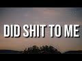 Lil Durk - Did Shit To Me (Lyrics) ft. Doodie Lo