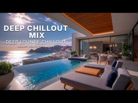 Deep Chillout Mix | Relaxing Lounge Music | Chillout Vibes for Stress Relief 2026