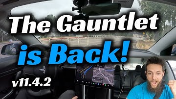 Tesla FSD 11.4.2 takes on The Gauntlet!