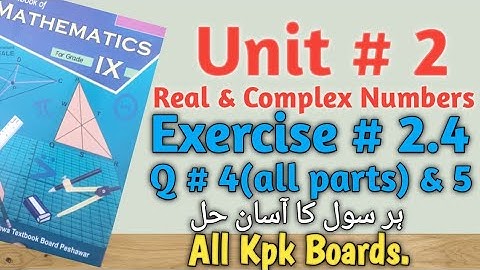 Exercise 2.4 Q. 4 & 5(All parts),Class 9th Maths Kpk||All Kpk Boards.