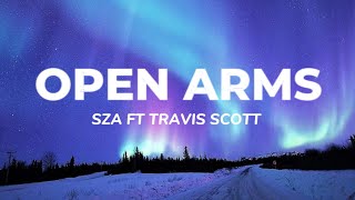 SZA - Open Arms | Lyrics