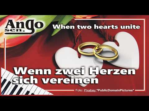 ♫💕 Hochzeit - Wünsche ♫ Wenn zwei Herzen sich vereinen - Wedding Song / Lied