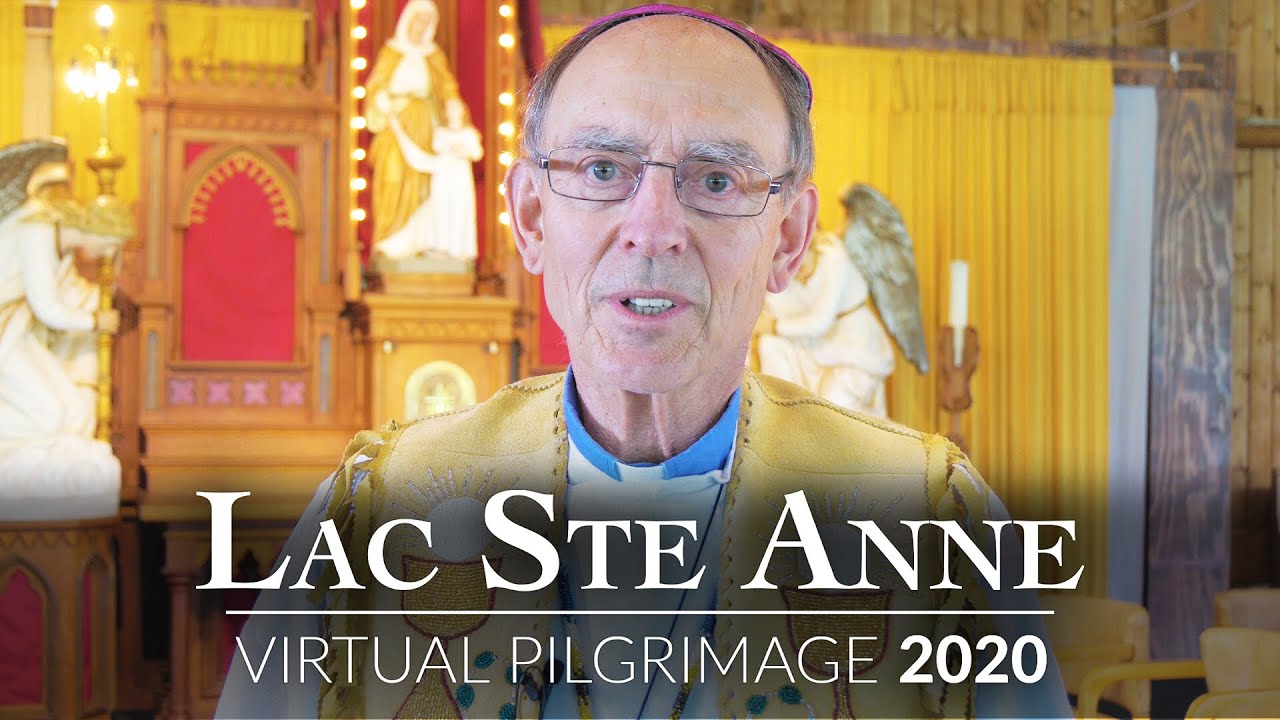 Daily Welcome Message - July 28 | Lac Ste Anne Virtual Pilgrimage 2020
