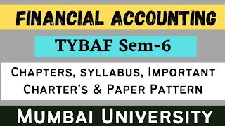 TYBAF Financial Accounting-VII Sem-6 | Syllabus | How To Prepare For Exam | Mumbai University | 2021