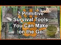 7 Survival Tools You Can Make on the Go