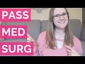 How To Pass Medical Surgical Nursing TOP TIPS For Passing Med Surg