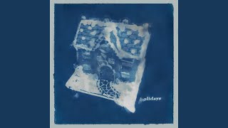 Holidays - Conan Gray