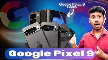 Google Pixel 9 | Google Pixel 9 Pro | Pixel 9 Pro | Pixel 9 Pro Fold | All you need to know!