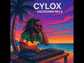 CYLOX Patio Session 06Reggae Ragga Dancehall Grooves Eclectic Patio Mix