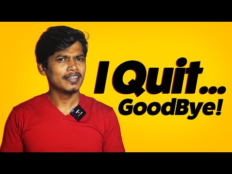 I Quit… Goodbye! நன்றி!