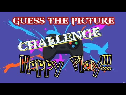GUESS THE PICTURE CHALLENGE/HAPPY PLAY🥰🤣