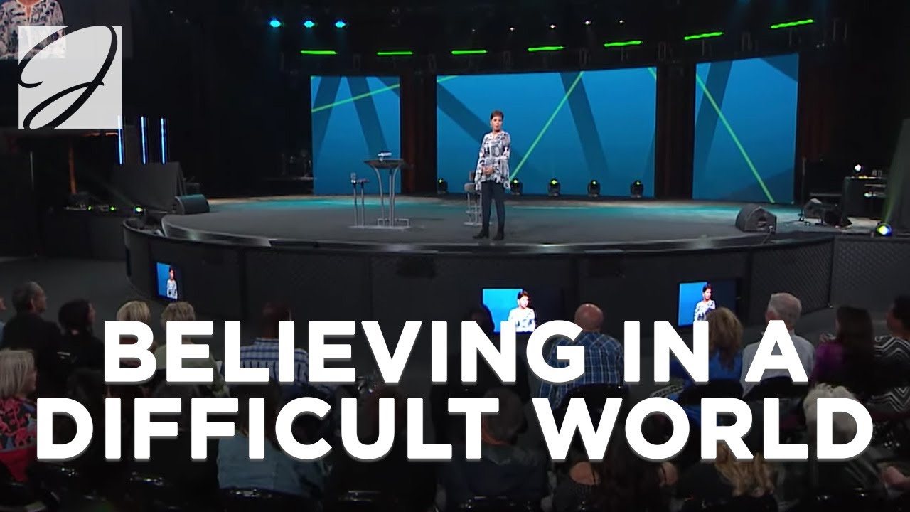 Believing In A Difficult World Joyce Meyer