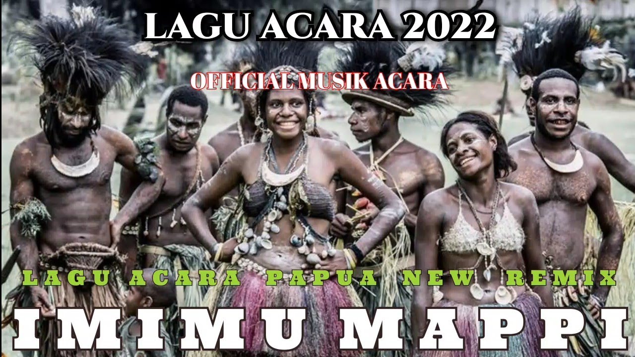 📌IMIMU MAPPI  - ACARA PAPUA NEW REMIX - [ FERNANDO SELAYA ]🌴LAGU ACARA 2022🌴