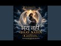 Bhay Nahin 