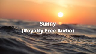 Sunny - Bensound (Royalty Free Music)
