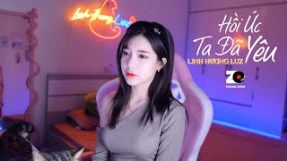 Video thumbnail of "Hồi Ức Ta Đã Yêu (Ver 2) - Linh Hương Luz x One Music | Chẳng biết anh đang nơi nào? Có ai kề không?"