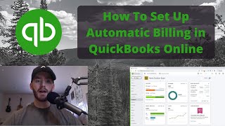 How To Set Up Automatic Billing in QuickBooks Online Automatic Billing Setup