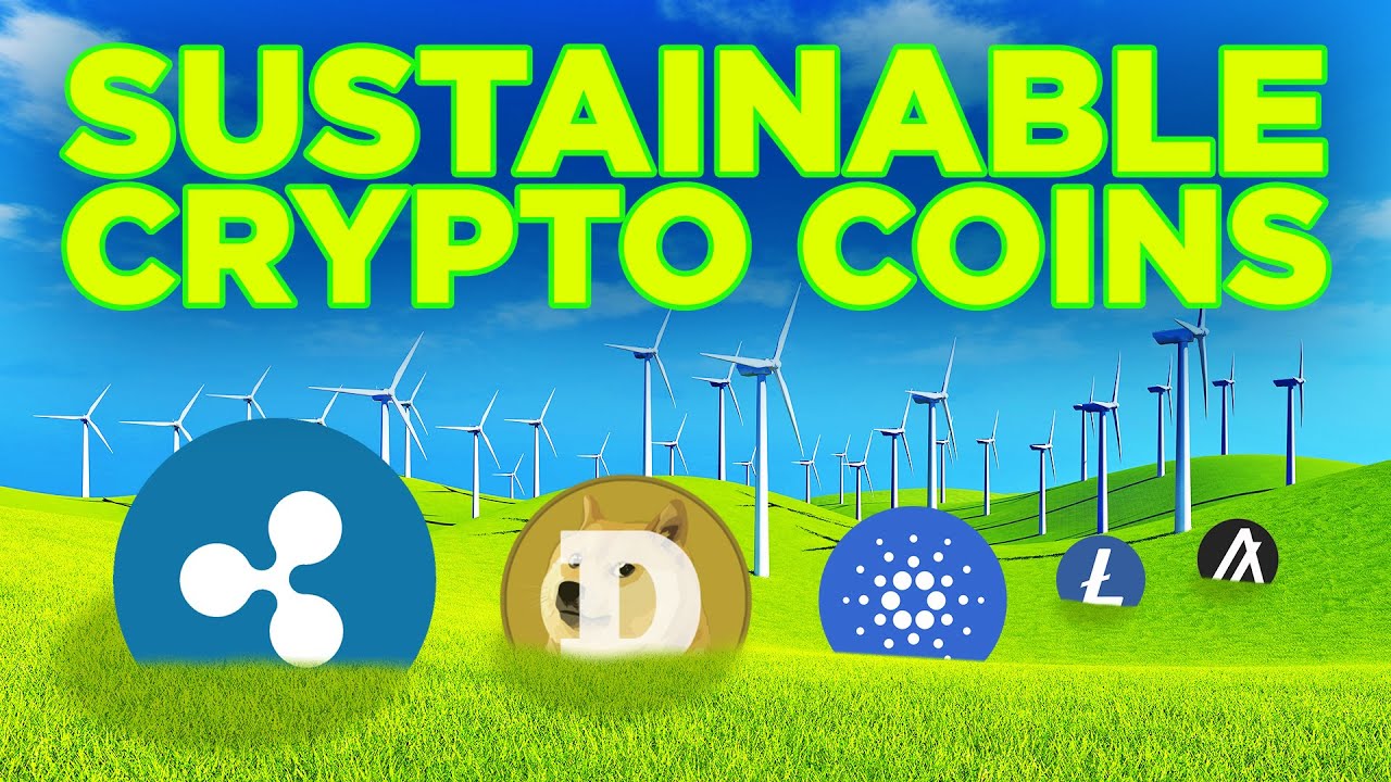 Top Sustainable Crypto Coins Lowest in Energy Consumption YouTube
