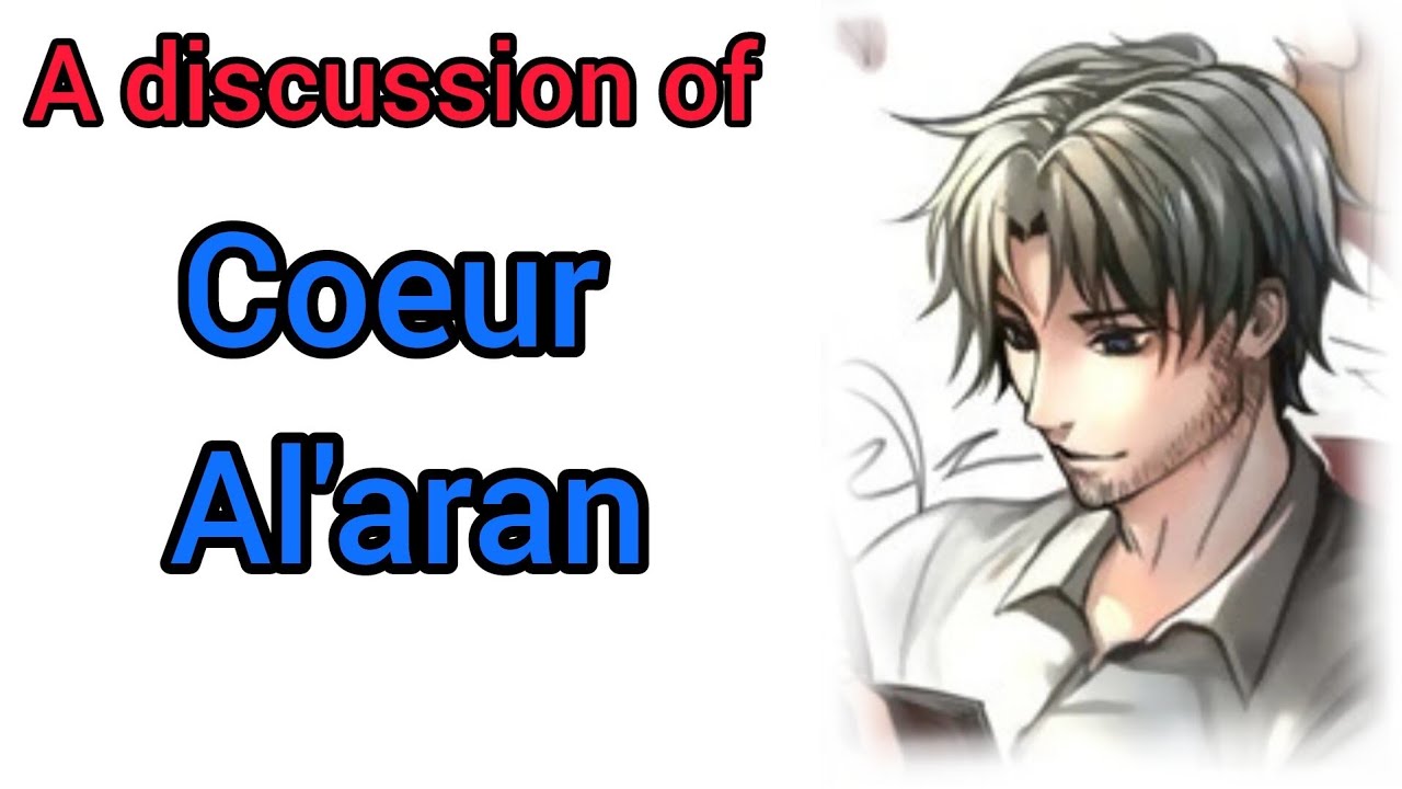 A DISCUSSION OF COEUR AL'ARAN - YouTube