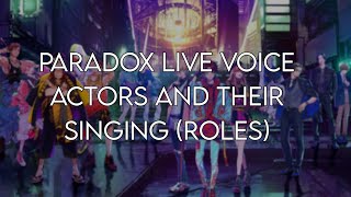 Paradox Live voice actors and their singing (roles)