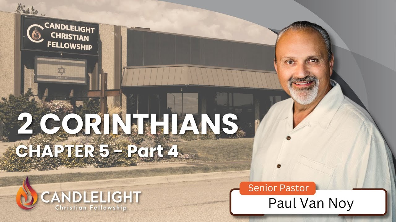 Sunday Morning Service - 2 Corinthians 5 Part 4 - YouTube