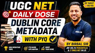 DUBLIN CORE METADATA Explained Complete | UGC NET Library Science | PYQ + Tricks | By Birbal Sir
