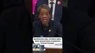 Brandon Gill Challenges ABA President Over 'Implicit Bias' During Heated Congressional Hearing