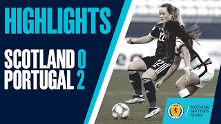 HIGHLIGHTS | Scotland 0-2 Portugal | SWNT | Scotland Women's National Team