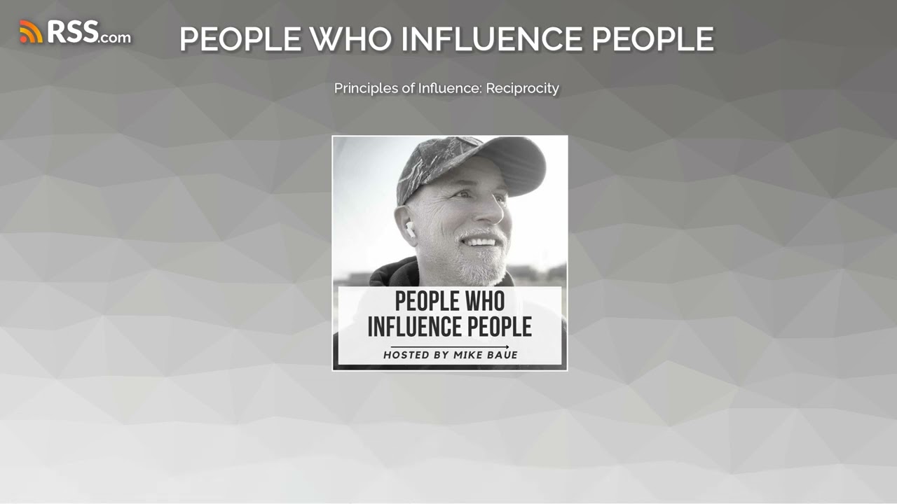 Principles of Influence: Reciprocity