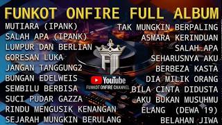 FUNKOT ONFIRE FULL ALBUM - MUTIARA X SALAH APA | MUSIK PARTY TERBARU 2026