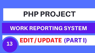 PHP Project Work Reporting System | Populate Data in edit form | Employee Update Tutorial 13