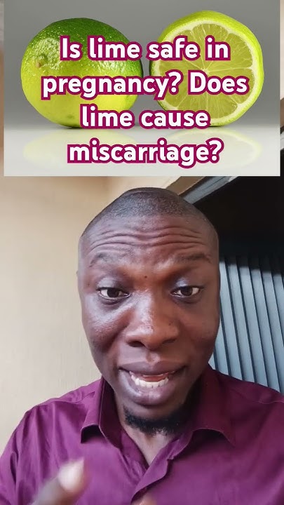 is-lime-safe-in-pregnancy-does-lime-cause-miscarriage-shorts-youtube