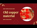 Bot hi kam rate me old copper posak  material available 9799897802 vlog end tak jrur dekna 