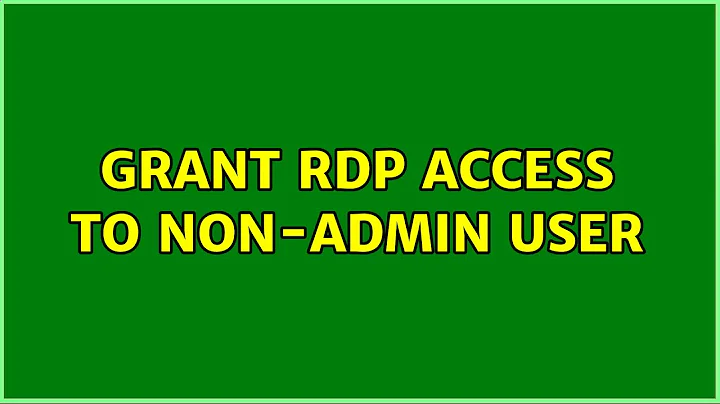 Grant RDP access to non-admin user