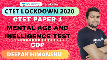 CTET(Paper 1) Lockdown 2020 | CDP | Mental age and intelligence test | Deepak Himanshu