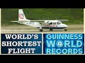 Worlds shortest flight and duration is only 47 seconds  guiness world record