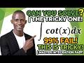 How to Integrate cotx Step by Step | Integration of cot x Made Easy