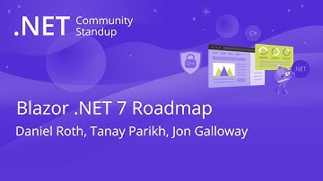 ASP.NET Community Standup - Blazor .NET 7 Roadmap