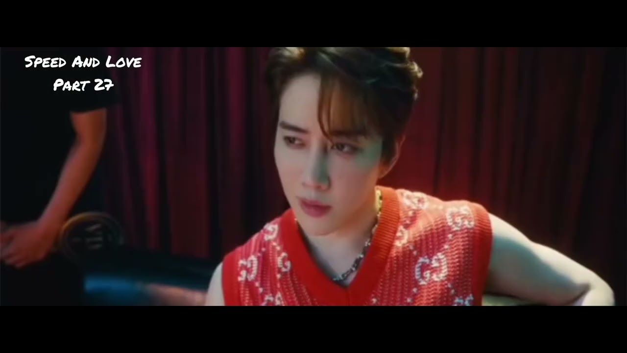 Speed and Love Episode-2 Part-27 [ English Sub. HD ] 