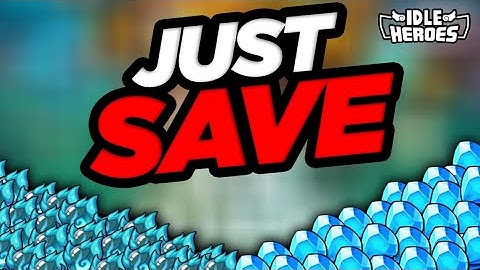 Idle Heroes - Save Heroic Scrolls & Gems and Do NOT Do This!!!