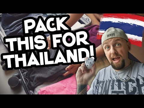 YOU SHOULD PACK THESE FOR THAILAND! 🇹🇭
