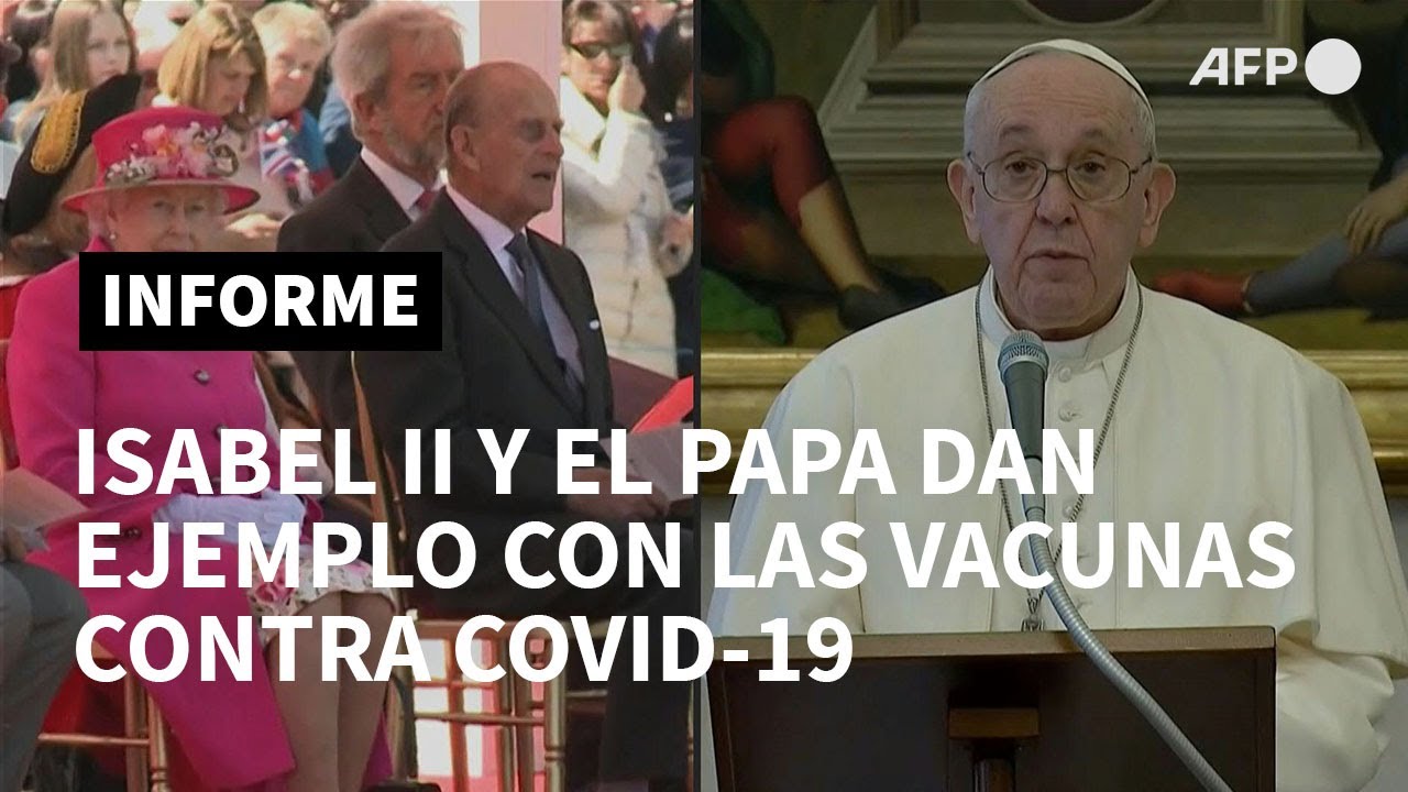 Isabel II y el papa dan ejemplo con las vacunas contra covid-19 | AFP
