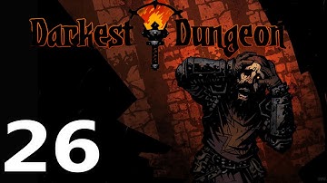 UAmmo Darkest Dungeon Part 26: Rising Action