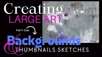 Creating Large Painting on RAW Canvas. Painting Thumbnail Sketches to inspire my larger Painting