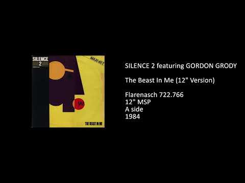 Gordon Grody — SILENCE 2 featuring GORDON GRODY - The Beast In Me (12'' Version) - 1984