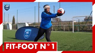 FIT-FOOT | Séance N°1 - Niveau 1 - Âge : Séniors