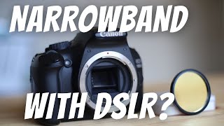 Narrowband Astrophotography with UNMODIFIED DSLR? Here's what I found