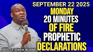 20 Minutes Of Fire And Special Prophetic Decrees And And Declarations | Apostle Joshua Selman